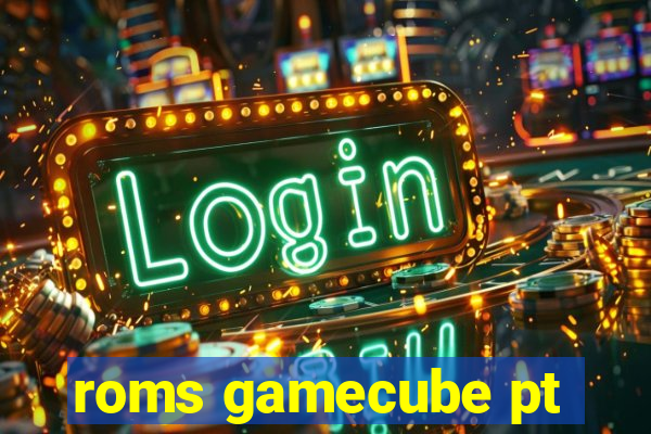 roms gamecube pt-br download